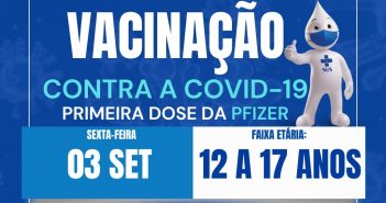 Vacinação do Covid-19 na faixa etária de 12 a 17 anos